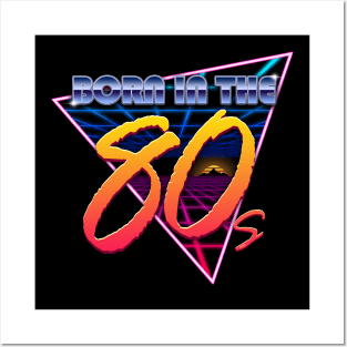 Born in the 80s Posters and Art